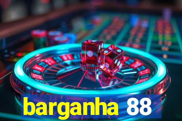 barganha 88